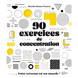 90 exercices de concentration