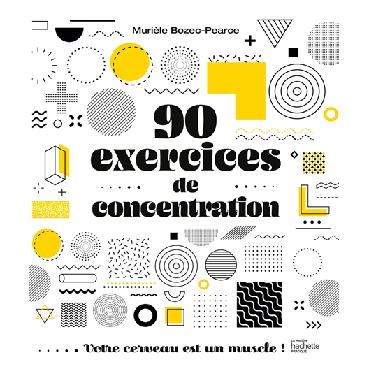90 exercices de concentration